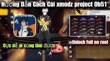 Hướng Dẫn Cách Cài Xmodz Project OB51 Mới Nhất | No Root Unlock Full 2025 Cực Dễ Ai Cũng Làm Được 