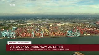 Dockworkers at ports from Maine to Texas go on strike, a standoff risking new shortages