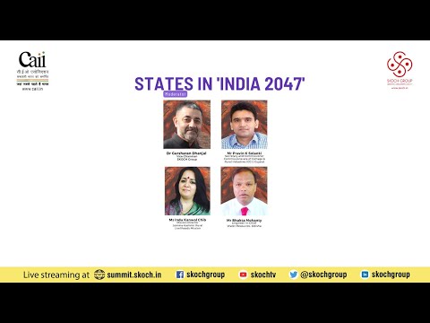 Panel - States In "India 2047" | State of Governance | 93rd SKOCH Summit | 12th July, 2023