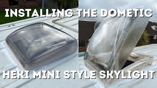 Installing the Dometic Heki Mini Style skylight in the van | Offgrid Van Conversion | Nissan NV400