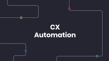 Introducing Customer Experience Automation