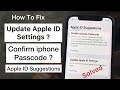 How to fix apple id suggestionsupdate apple id settings confirm iphone passcode