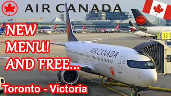 AIR CANADA'S NEW BISTRO MENU & THEIR 737-8MAX ECONOMY | Toronto - Victoria