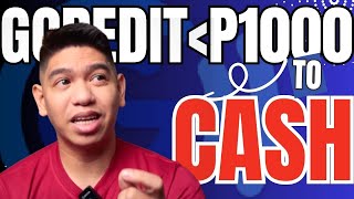 100% Convert Your GCREDIT Limit to Cash  Kahit Less than Php1000 Pwede Na!