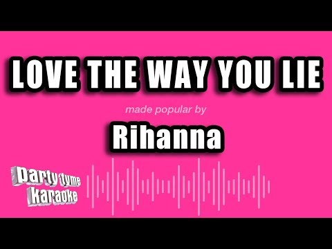 Rihanna - Love The Way You Lie (Karaoke Version)