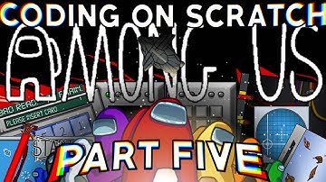 How To Make Among Us in Scratch (Part 5)