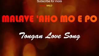 Video thumbnail of "Tongan Love Song ; MALAVE 'AHO MO E PO"
