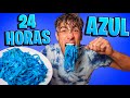 24 HORAS VIVIENDO Y COMIENDO AZUL !!!