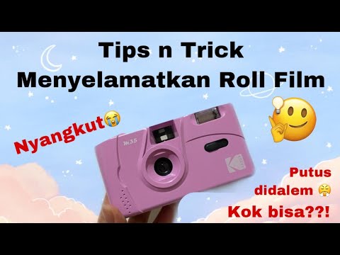 KODAK M35: TIPS MENYELAMATKAN ROLL FILM YANG PUTUS ATAU RUSAK DIDALAM LOL