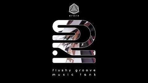 Arure - FLUSHY GROOVE