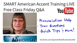 SMART American Accent Training: Live Q&A