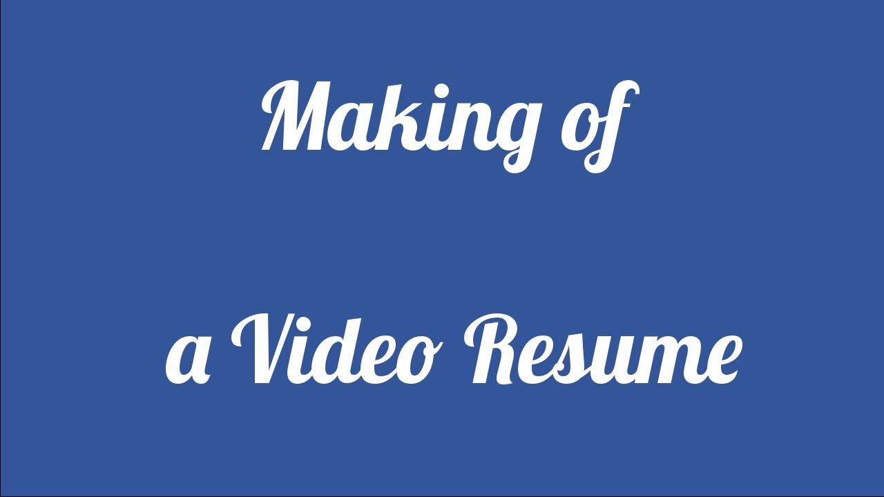 making a video resumes