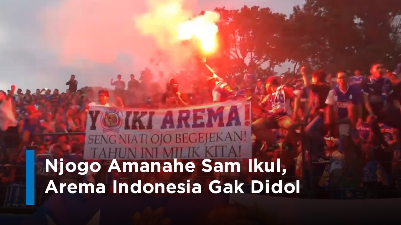 Njogo Amanahe Sam Ikul, Arema Indonesia Gak Didol