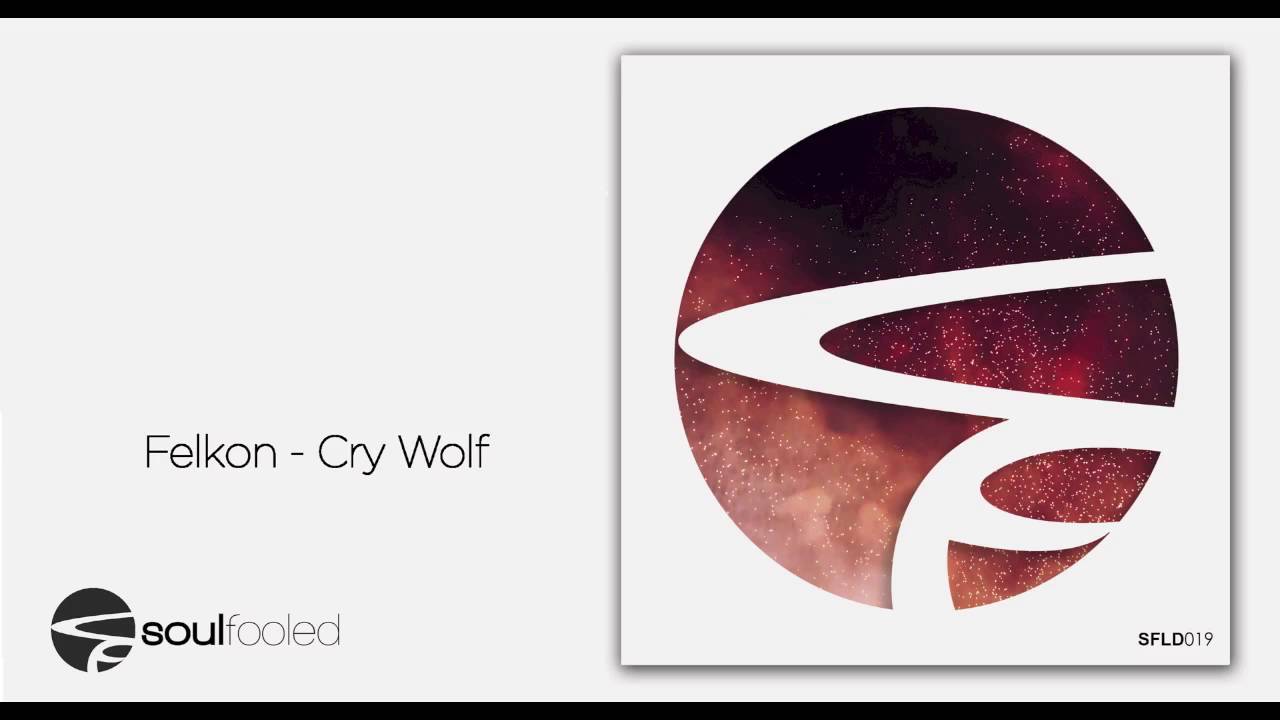 Watch Felkon - Cry Wolf {SFLD019} on YouTube Watch Felkon - Cry Wolf {SFLD019} on YouTube