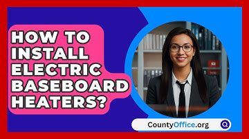 How To Install Electric Baseboard Heaters? - CountyOffice.org
