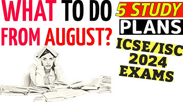 ICSE/ISC 2024 |5 Most Effective Self Study Plan for ICSE/ISC 2024 Exams Questions@TuitionICSEOnline​