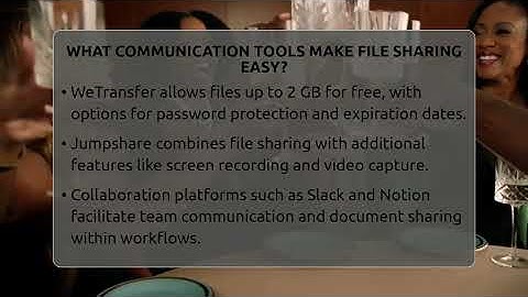 What Communication Tools Make File Sharing Easy? - Everyday-Networking