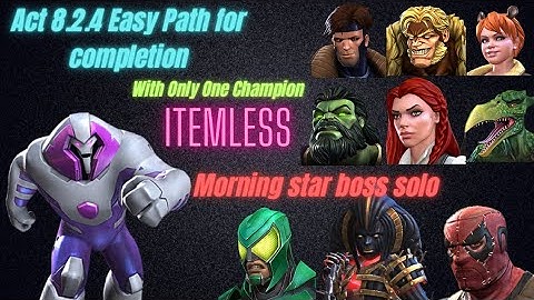 Act 8.2.4 easy path for completion, itemless, with one champion, Morning star boss, mcoc hearthacker