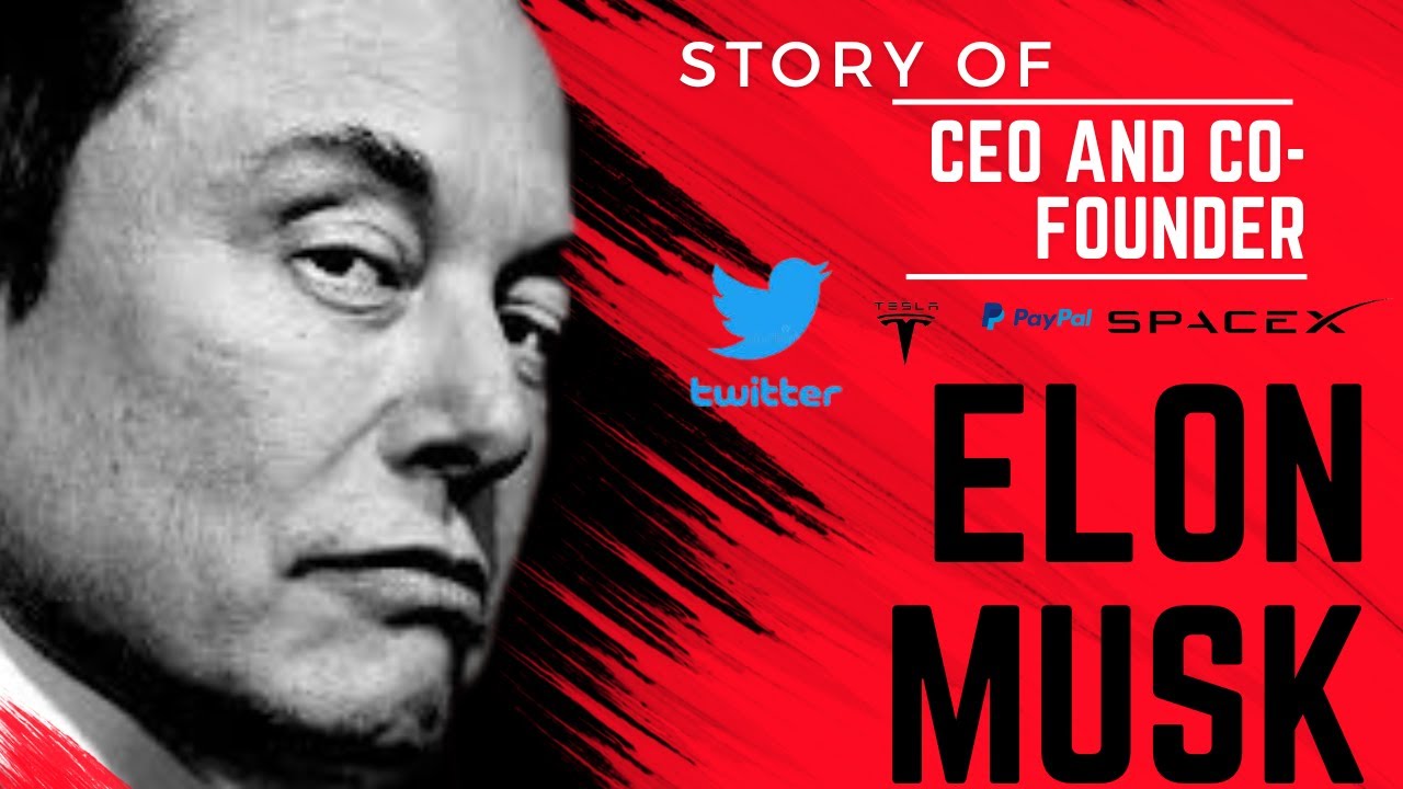Story Of Elon Musk | South African-born American businessman - YouTube