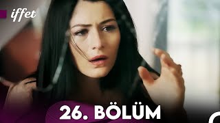 İffet 26. Bölüm