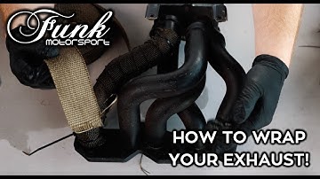 How to Wrap your Exhaust! Lava Rock Exhaust Header Wrap Installation - Funk Motorsport