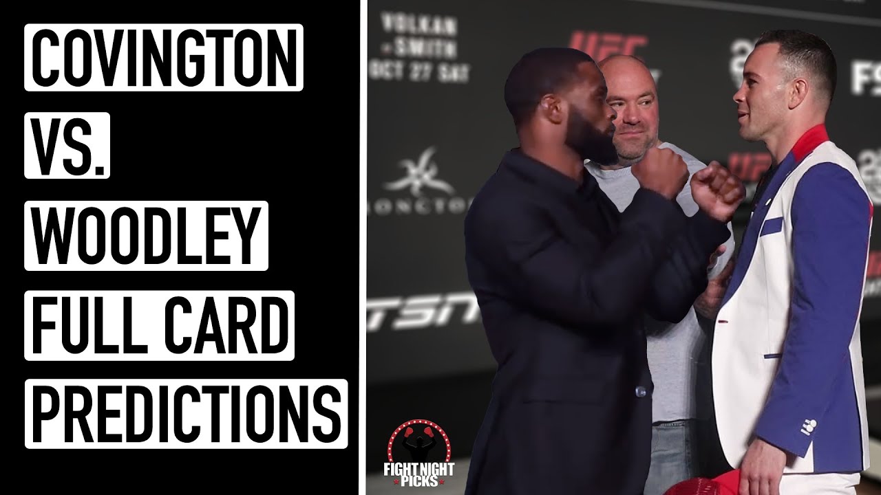 UFC Fight Night_ Covington vs. Woodley start time and fight card