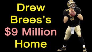 Drew Brees house tour | Drew Brees lifestyle | Drew Brees net worth