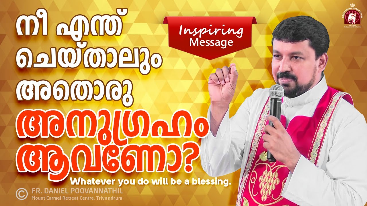 Fr. Daniel inspiring message. Whatever you do will be a blessing.