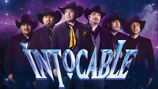 👑 INTOCABLE - SUS GRANDES ÉXITOS 🔥 Puro Norteño Tejano De Los Que Nadie Ha Podido Tocar