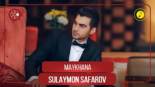 Сулаймон Сафаров - Майхана / Sulaymon Safarov - Maykhana (Audio 2021)