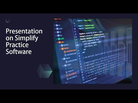 Presentation on Simplify Practice Software