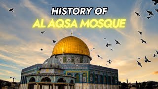 The History of Al Aqsa Mosque