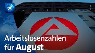 Zahl der Arbeitslosen im August weiter gestiegen