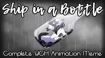 Ship in a Bottle | COMPLETE YCH Animation Meme