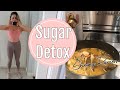 WHAT I EAT IN A DAY ON A SUGAR DETOX