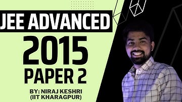 Part #1 | JEE ADVANCED 2015 | Paper 2 | JEE Advanced Revision Series | Maths Solution | Niraj Keshri