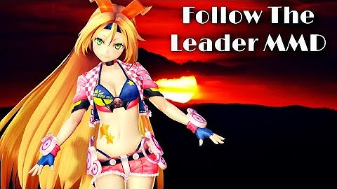 Follow The Leader - MMD