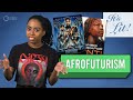 Afrofuturism: From Books to Blockbusters | It’s Lit