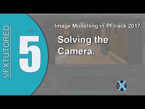 PFTrack 2017 Preview of Tutorial 5 - Image Modelling - Solving The Camera
