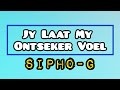 Sipho-G - Jy Laat My Ontseker Voel ▪Lyric Video▪