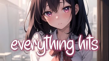 「Nightcore」 everything hits me at once - vaultboy ♡ (Lyrics)