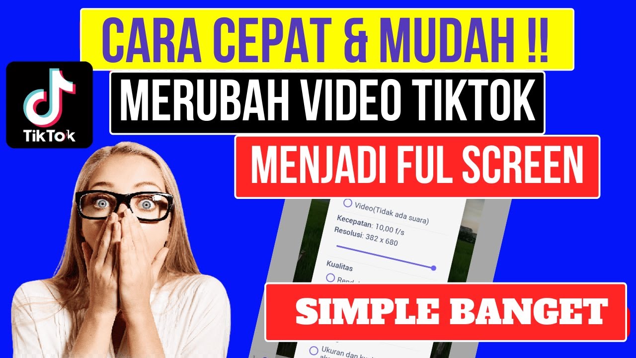 2 Cara Mudah Edit Video Tik Tok Menjadi Full Screen, Tiktok Part 31