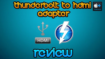 Thunderbolt/Mini Display Port to HDMI Adapter | Review