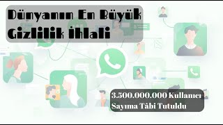 Dünyanın En Büyük Gizlilik İhlali Üç Buçuk Milyar Kullanıcı Sayıma Tâbi Tutuldu