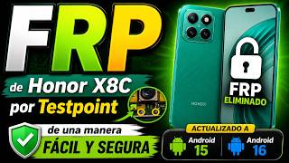 FRP HONOR X8C por Test Point | Fácil y Seguro | Android 15 y 16 2026