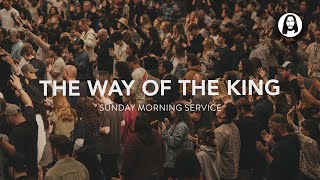 The Way of the King | Dean Corné Bekker | Sunday Morning Service | March 3rd, 2024