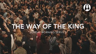 The Way of the King | Dean Corné Bekker | Sunday Morning Service | March 3rd, 2024 The Way of the King | Dean Corné Bekker | Sunday Morning Service | March 3rd, 2024