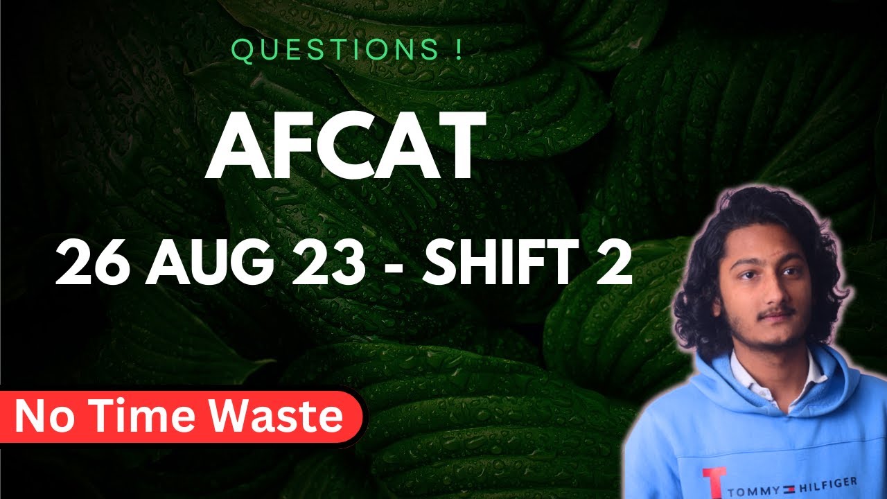 AFCAT 26 Aug 2023 | Shift 2 | Question Analysis