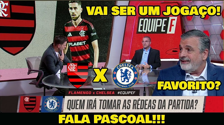 FLAMENGO X CHELSEA  | O QUE A MÍDIA PAULISTA DISSE VAI TE CHOCAR