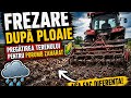 Frezare după ploaie 🌽🌽🌽